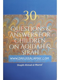 30 Questions & answers For Children on Aqidah & Sirah